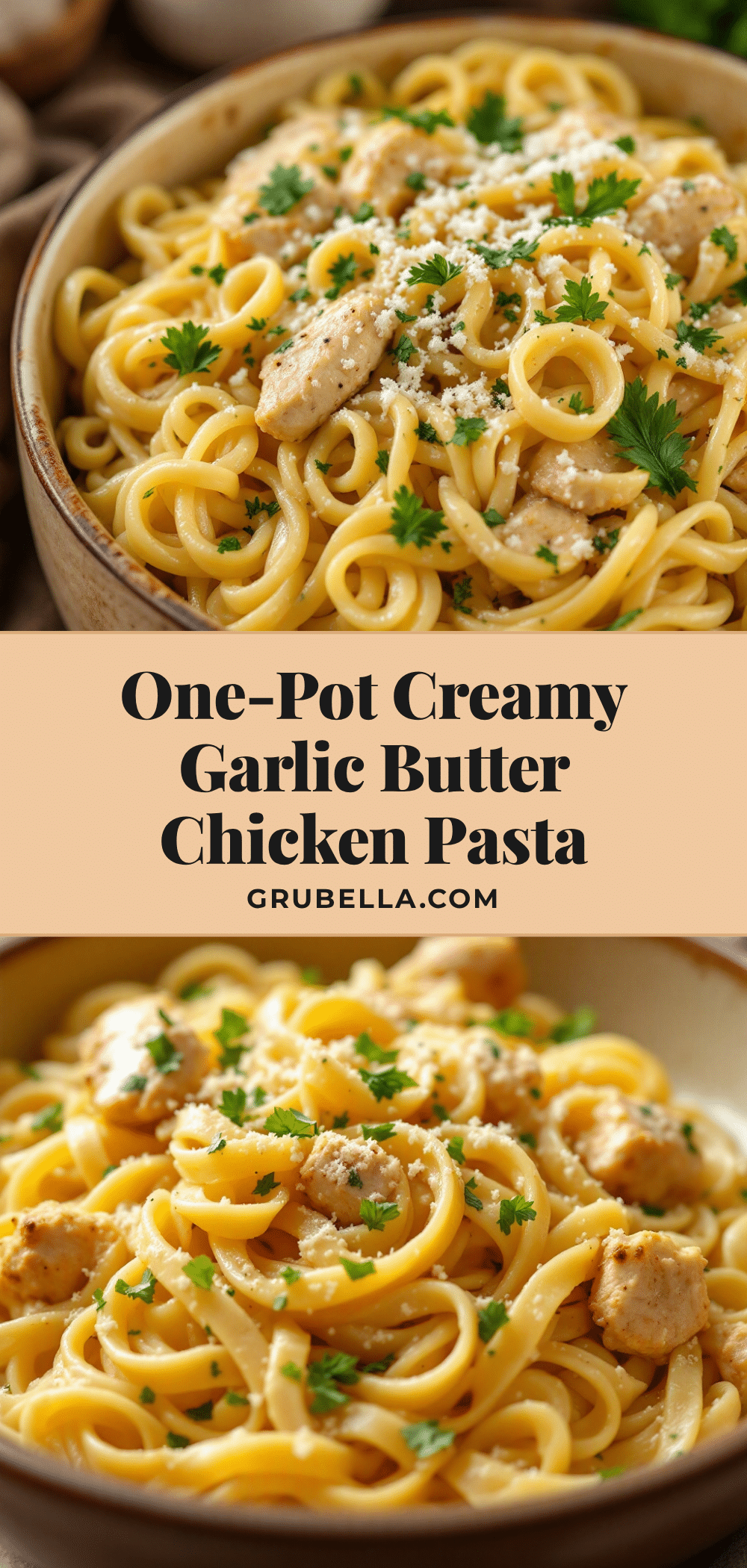 creamy garlic butter chicken pasta one pot recipe
