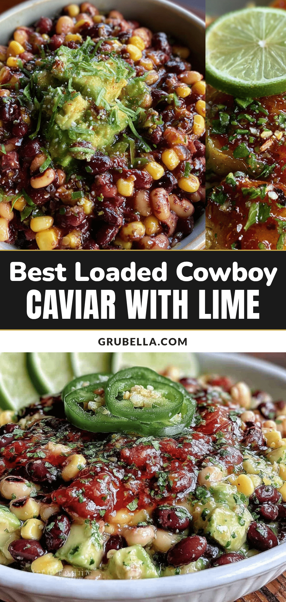 loaded cowboy caviar with lime vinaigrette recipe