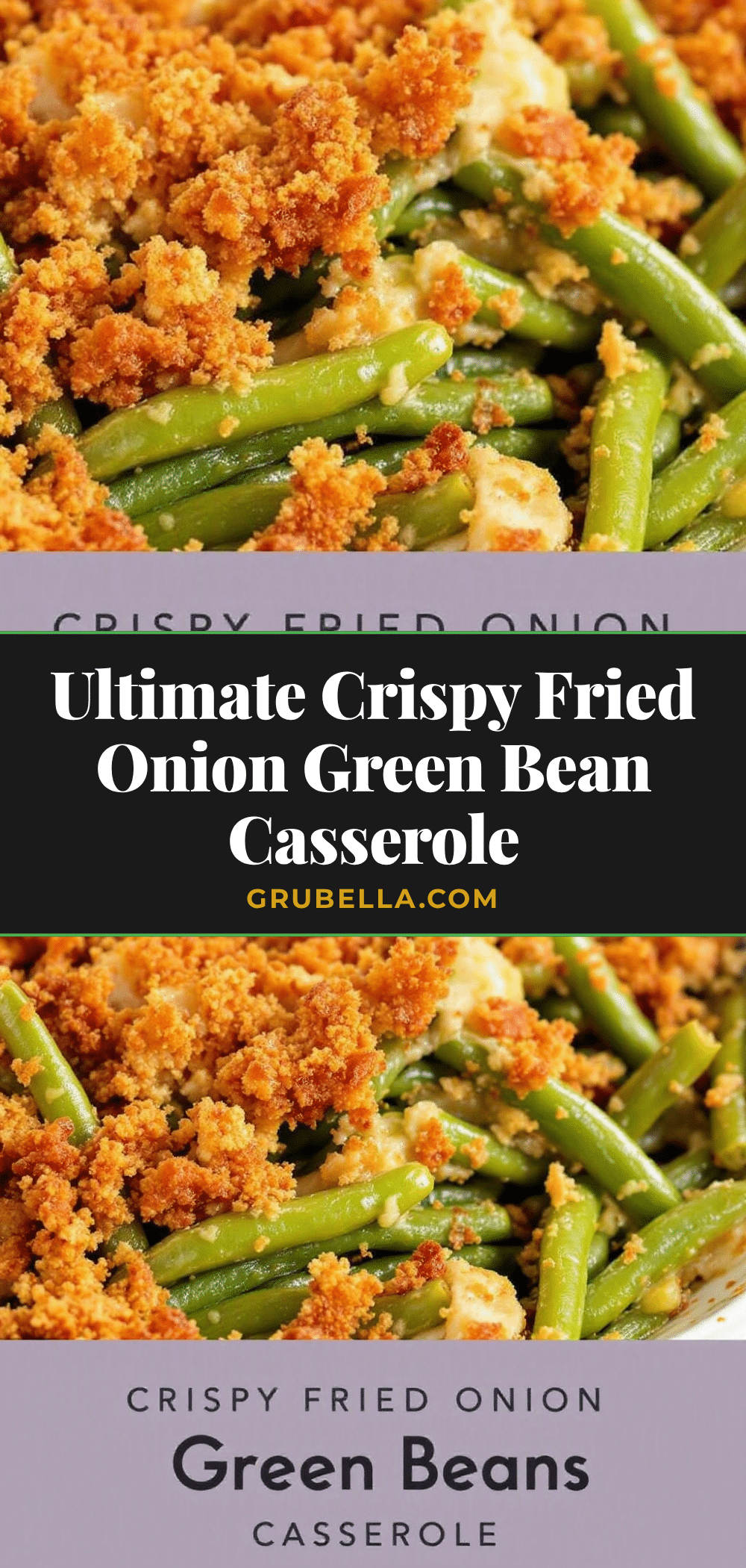 Crispy Fried Onion Green Bean Casserole recipe